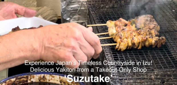 Experience Japan’s Timeless Countryside in Izu! Delicious Yakitori from a Takeout-Only Shop